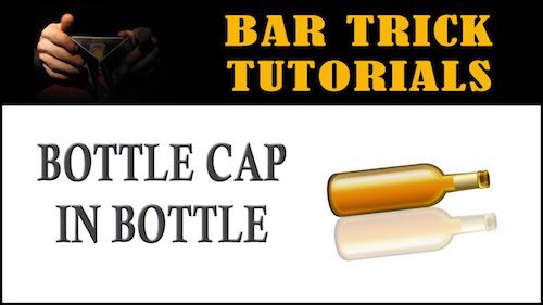 Bar Trick Tutorial: Bottle Cap Bar Trick
