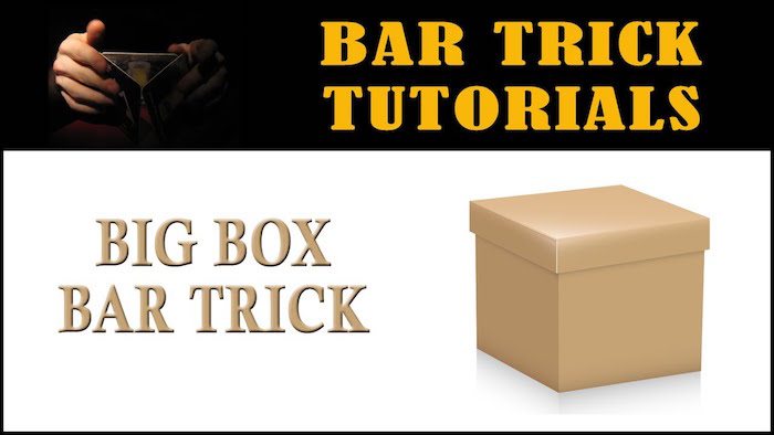 Bar Tricks Tutorial: BIG BOX bar trick revealed